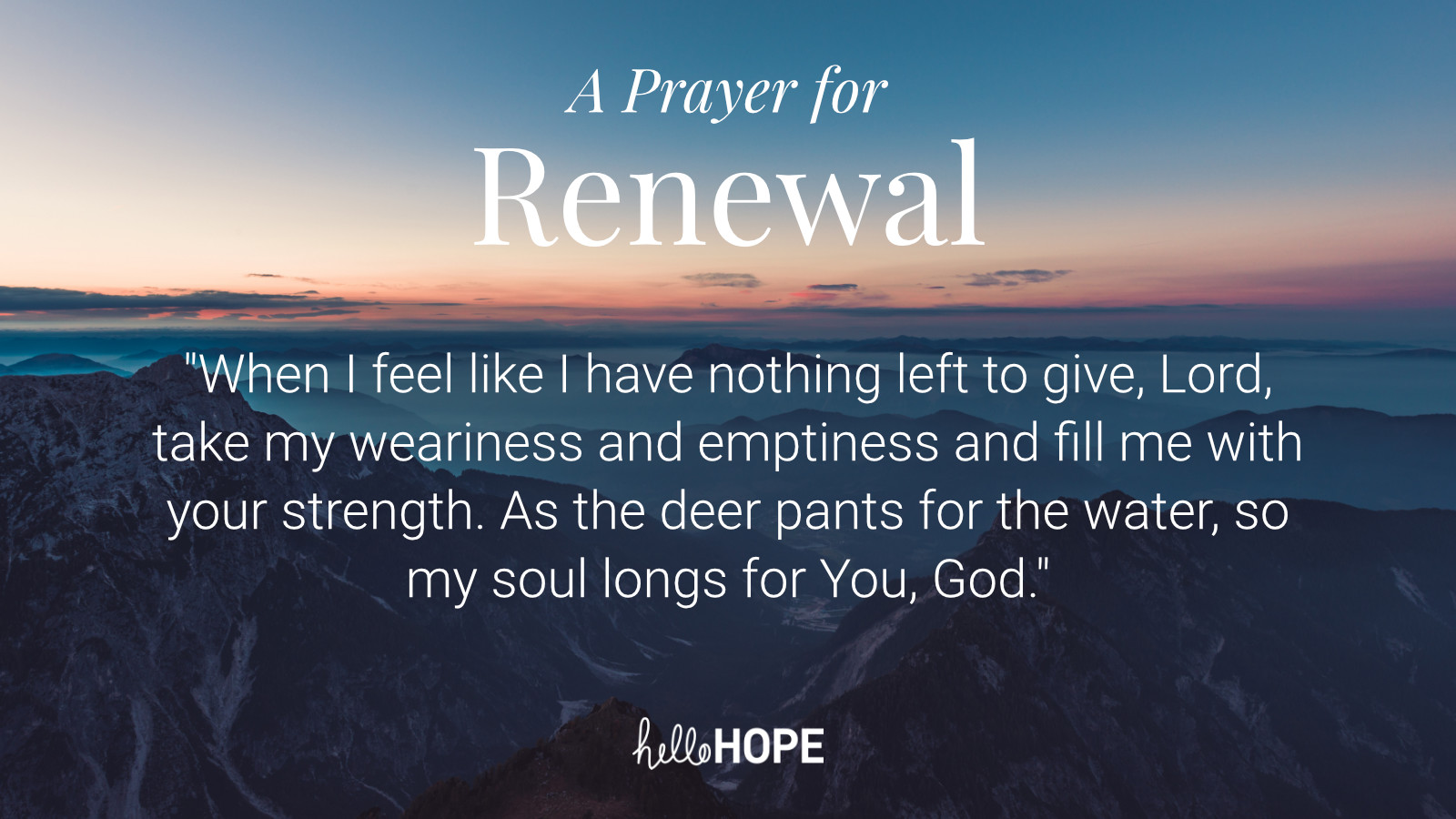 HelloHOPE_16-9_Prayer-for-Renewal